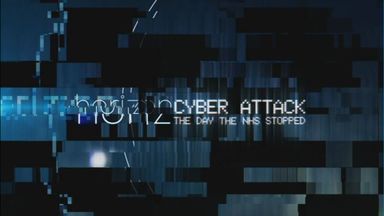 - Cyber Attack - The Day the NHS Stopped