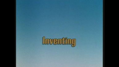 - Inventing