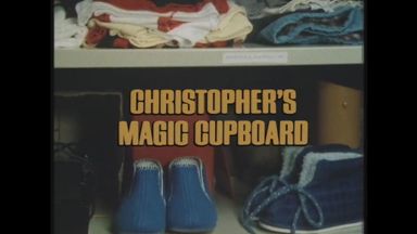 - Christopher's Magic Cupboard